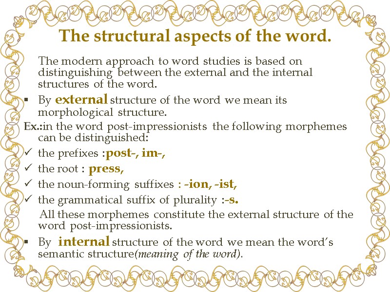 The structural aspects of the word. The modern approach The structural aspects of the word. The modern approach